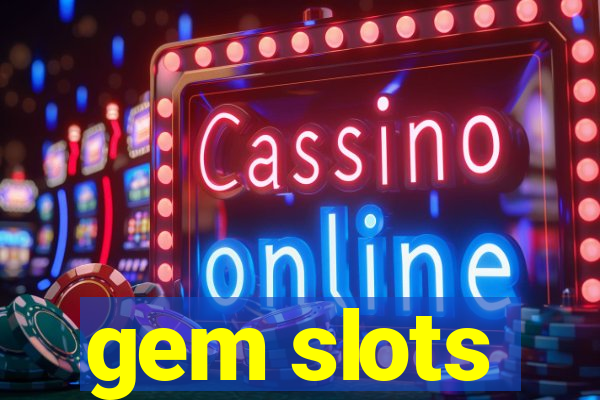 gem slots